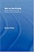 War on the Family: Mothers in Prison and the Families They Leave Behind by Renny Golden
