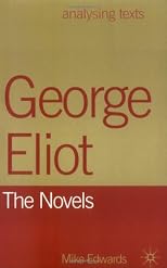 George Eliot: The Novels (Analysing Texts)