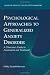 Psychological Approaches to Generalized Anxiety Disorder: A Clinician's Guide to Assessment and Treatment (Series in Anxiety and Related Disorders)