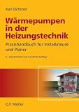 Produkt-Bild: W&auml;rmepumpen in der Heizungstechnik: Praxishandbuch f&uuml;r Installateure und Planer