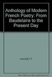 Anthology of modern French poetry : from Baudelaire to the present day