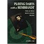 Playing Darts with a Rembrandt: Public and Private Rights in Cultural Treasures