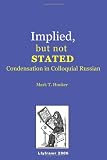 Implied but not Stated:  Russian