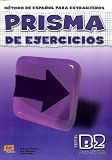 PRISMA Avanza - Nivel B2. Arbeitsbuch