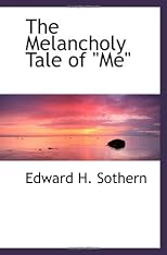 The Melancholy Tale of "Me"