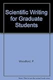 Scientific writing for graduate students : a manual on the teaching of scientific writing