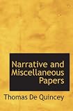 Narrative and Miscellaneous Papers
