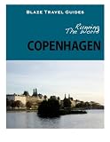 Running The World: Copenhagen, Denmark (Blaze Travel Guides)