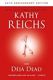 Deja Dead: 10th Anniversary Edition (Temperance Brennan Novels)
