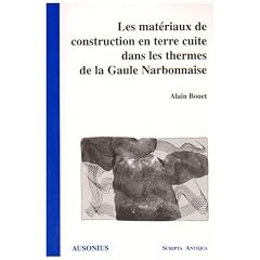 Les mat�riaux de construction en terre cuite dans les thermes de la Gaule Narbonnaise