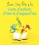 Livres d'enfants d'hier et d'aujourd'hui : Babar, Harry Potter et Cie