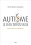 Autisme, le g�ne introuvable : De la science au business