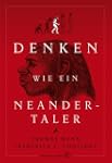 Denken wie ein Neandertaler