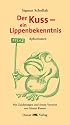 Der Kuss - ein Lippenbekenntnis: Aphorismen