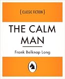 The Calm Man