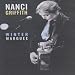Nanci Griffith - Winter Marquee