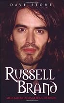 Russell Brand: Mad, Bad and Dangerous to Know Russell Brand: Mad, Bad and Dangerous to Know