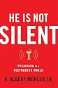 He Is Not Silent: Preaching in a Postmodern World