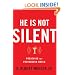 He Is Not Silent: Preaching in a Postmodern World