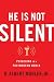 He Is Not Silent: Preaching in a Postmodern World
