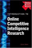 Introduction to Online Competitive Intelligence Research (Business Research Solutions),
Conor Vibert