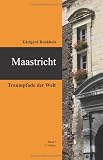 book cover Maastricht: Traumpfade der Welt - Author