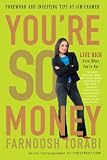 You're So Money: Live Rich, Even When You're Not