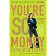 You're So Money: Live Rich, Even When You're Not