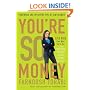 You're So Money: Live Rich, Even When You're Not