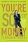 You're So Money: Live Rich, Even When You're Not