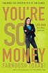 You're So Money: Live Rich, Even When You're Not