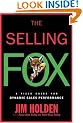 The Selling Fox: A Field Guide for Dynamic Sales Performance
