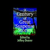 A Century of Great Suspense Stories | [Jeffery Deaver, Editor]