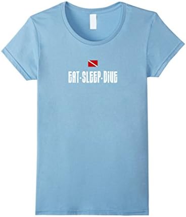 Women's Eat Sleep Dive Scuba Diving Flag Equipment Humor T-shirt Large Baby Blue