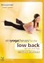 Viniyoga Therapy for the Low Back, Sacrum & Hips with Gary Kraftsow
