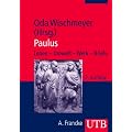 Paulus: Leben - Umwelt - Werk - Briefe