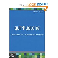 Quirkyalone: A Manifesto for Uncompromising Romantics