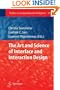 The Art and Science of Interface and Interaction Design (Vol. 1) (Studies in Computational Intelligence) (v. 1)