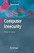 Computer Insecurity: Risking the System
