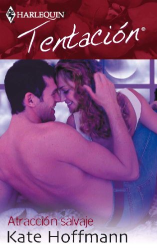 Atracción salvaje (Tentación) (Spanish Edition)