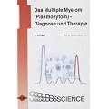 Das Multiple Myelom (Plasmozytom) - Diagnose und Therapie