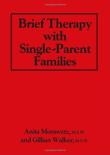 Brief Therapy With Single-Parent Families