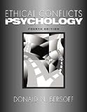 Ethical Conflicts in Psychology [ETHICAL CONFLICTS IN PSYCHO-4E]