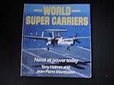 World super carriers : naval air power today