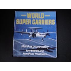 World Super Carriers: Naval Air Power Today