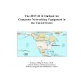 The 2007-2012 Outlook for Computer Networking Equipment in the United States