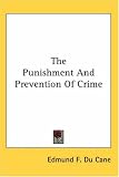 The Punishment And Prevention Of Crime