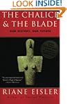 The Chalice and the Blade