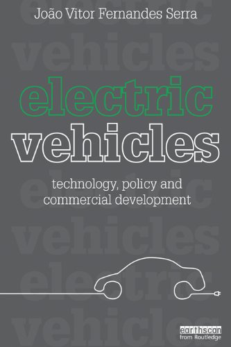 Electric Vehicles: Technology, Policy and Commercial Development