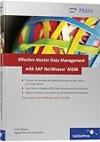 Effective Master Data Management with SAP NetWeaver MDM